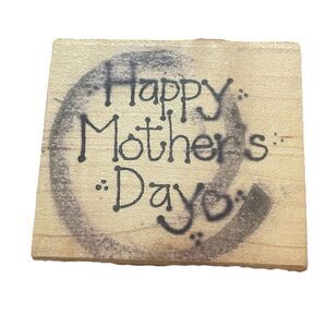 Vintage Azadi Earles Wood Rubber Stamp Happy Mother's Day Craft Card Making F737